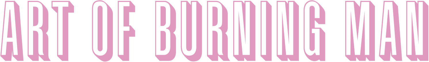 ART OF BURNING MAN